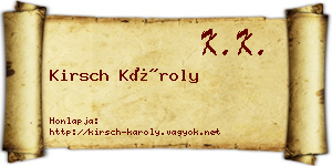 Kirsch Károly névjegykártya