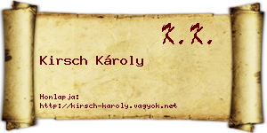 Kirsch Károly névjegykártya
